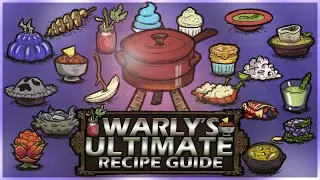 WARLYS ULTIMATE RECIPE GUIDE | Dont Starve Together