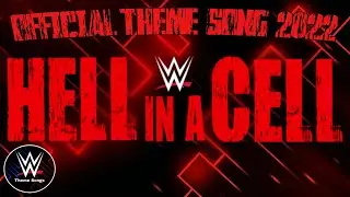 WWE Hell In A Cell 2022 Official Theme Song - 