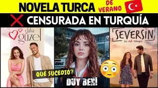La Novela de Verano que SACUDIÓ a TURQUÍA 🇹🇷😳 Sanción o Cancelación
