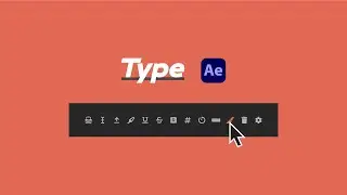 Type for After Effects Overview