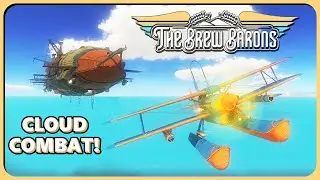 EXPLORING ISLANDS AND MASSIVE ZEPPELINS! The Brew Barons