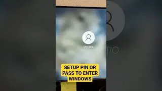 Always remember for security and setup pin or password to enter Windows