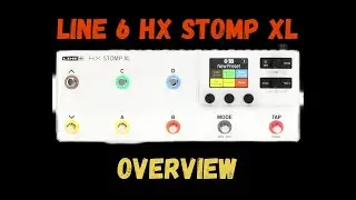 Line 6 HX Stomp XL | Overview