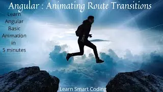 How to apply animation in Angular | Animating Route Transitions | Animations | Learn Smart Coding