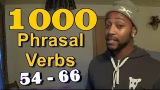 1000 Phrasal Verbs 54 - 66