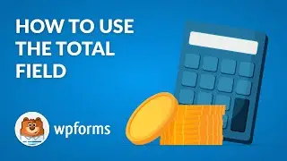 How to Use the Total Field