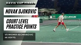 Novak Djokovic Court Level Practice Points vs. Kecmanovic (Davis Cup Finals 2023 | 4K 60FPS)