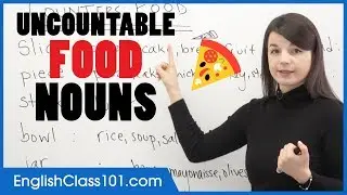 Uncountable English Nouns to Count Food - Basic English Grammar