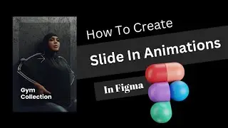 How To Create Slide In Animations In Figma