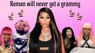 Nicki's alter ego Roman: Why Roman won't get a grammy