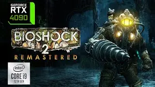 BioShock 2 Remastered [4K MAX ULTRA] GamePlay