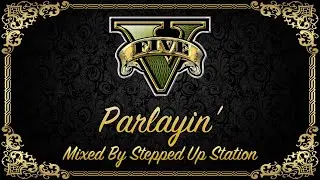 GTA V Soundtrack (Low Riders Low XIII): Parlayin'