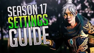 The BEST Settings in Apex Legends Season 17