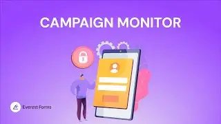 Campaign Monitor: Everest Forms for WordPress