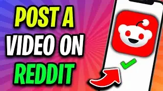 How to Post Videos on Reddit (2024) | Post A Video on Redidit