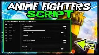 *BEST* Anime Fighters Script [2023] Very OP 🔥