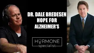 Dr. Dale Bredesen: Hope for Alzheimer's
