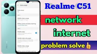 realme c51 network problem, realme c51 network settings, realme c51 network reset