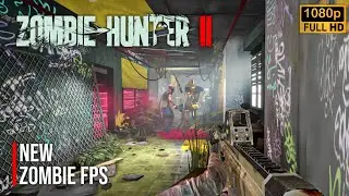 NEW OFFLINE ZOMBIE FPS! ZOMBIE HUNTER 2 Beta Gameplay