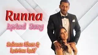 Runna New song | Salman Khan | katrina kaif | New movie