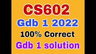 Cs602 Gdb 2022|Cs602 Gdb Solution Spring 2022 100% Correct Solution