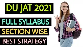 DU JAT Full Syllabus 2021 | DU JAT 2021 Preparation Video | Entrance Adda