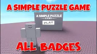 A Simple Puzzle Game - Full Gameplay - All Endings & All Badges [Roblox]