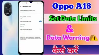 oppo a18 data limit setting, oppo a18 data limit kaise set kare