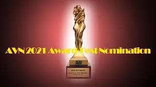 The AVN 2021 Award-Best Nomination of the Year | and the Winner