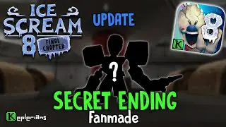 ICE SCREAM 8 UPDATE 🍦🍧 SECRET ENDING FANMADE!!!