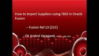 Fusion Cloud:- How to Import Suppliers using FBDI