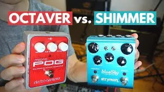 Shimmer vs. Octaver: which one do you need for Ambient Guitar?