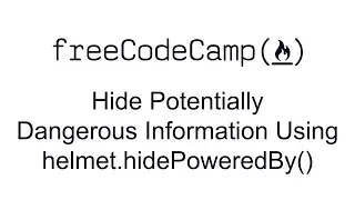 Hide Potentially Dangerous Information Using helmet hidePoweredBy  Information Security with Helmet