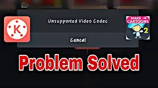 KineMaster unsupported Video Codec problem Solved Full Tutorial in Hindi