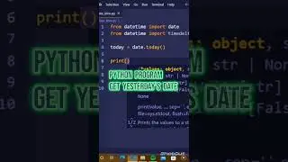 Python Program get Yesterday's Date. 