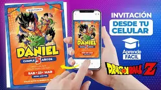 Como crear invitacion cumpleaños de dragon ball