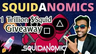 Squidonomics | Squid Game NFT - 1 Trillion $ Squid Giveaway 🤑