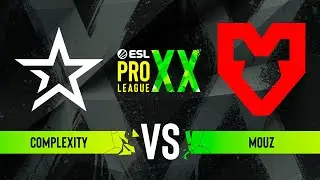 Complexity vs. MOUZ - ESL Pro League Season 20 - Group C