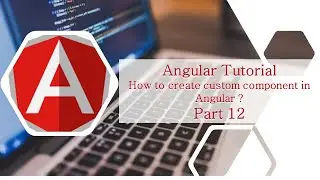 How to create custom component in Angular?| Angular Tutorials in HIndi #12 | Latest Version #angular