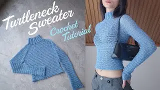 Crochet Turtleneck Sweater Tutorial - XS to XXL - FREE Pattern