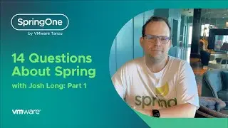 14 Questions About Spring with Josh Long Part 1