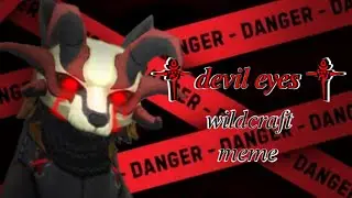 Devil eyes | meme | wildcraft | fox | TheNakyrennoe