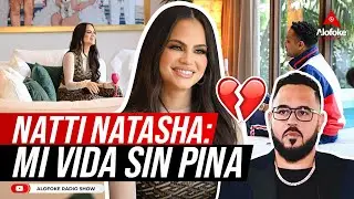 NATTI NATASHA: MI VIDA SIN RAPHY PINA PINA RECORDS (ALOFOKE SIN CENSURA)