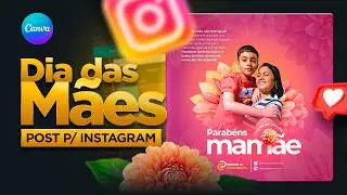 Arte DIA DAS MÃES - Aprenda fazer no Canva