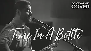 Time In A Bottle - Jim Croce (Boyce Avenue acoustic cover) on Spotify & Apple