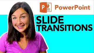 Powerpoint: How to Add, Edit, and Delete Transitions Between Slides in Microsoft Powerpoint