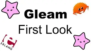 Gleam first look