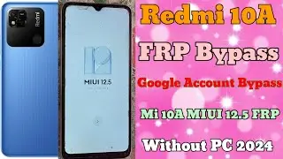 Redmi 10A FRP Bypass Android 11 | How To Redmi 10A Google Account Bypass Without Pc easy method 2024