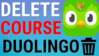 DuoLingo: Delete Courses / Remove Languages