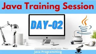 Live Core Java Training Program Day 02 | Basics of Java